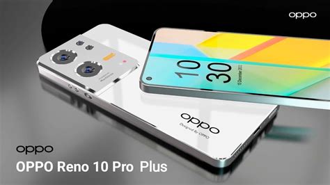 Oppo Reno 10 Pro Plus Price Release Date And Full Specifications