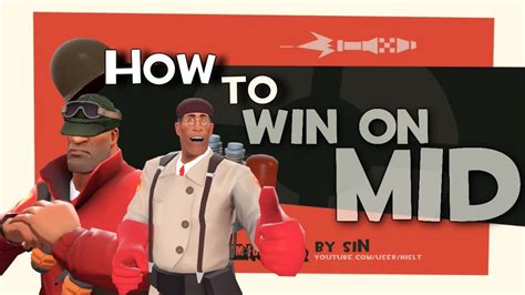 Tf2 How To Win On Mid Youtube