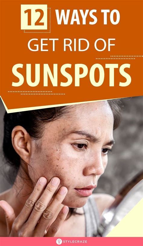 12 Simple Ways To Get Rid Of Sunspots In 2021 Age Spots On Face