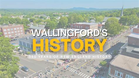 The History of Wallingford, CT - YouTube