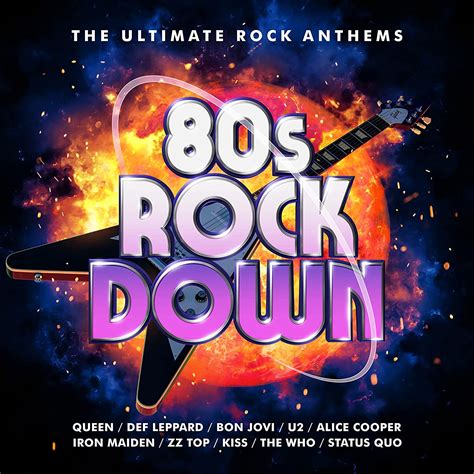 Va 80s Rock Down The Ultimate Rock Anthems 2021 Flac