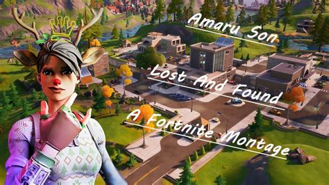 Amaru Son Lost And Found Fortnite Montage Youtube