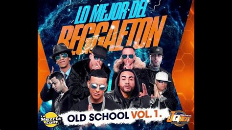 Mix Reggaeton Old School Underground Vol 1 Youtube