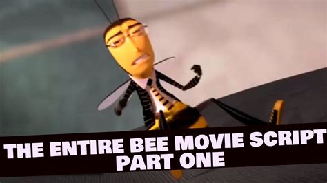Reading The Entire Bee Movie Script Part One Youtube