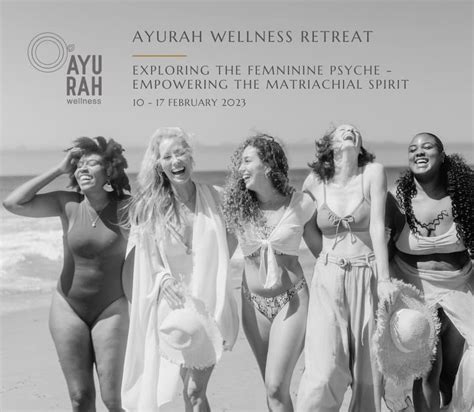 exploring the feminine psyche ayurah spa and wellness centre