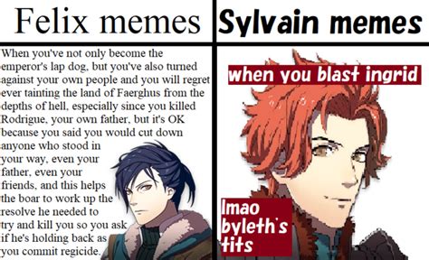 Felix Memes Vs Sylvain Memes Fire Emblem Three Houses Know Your Meme
