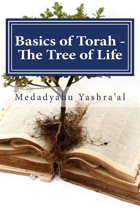 Basics Of Torah The Tree Of Life The Fruit Of The Righteous Is A