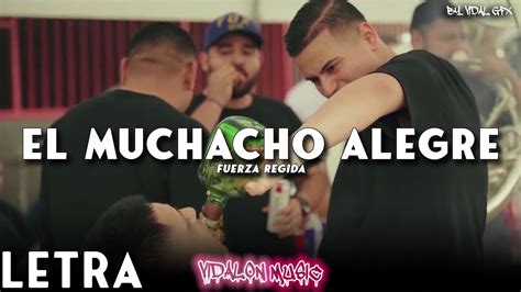 El Muchacho Alegre Fuerza Regida Letralyrics Youtube