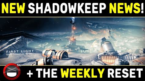 Destiny 2 Weekly Reset New Shadowkeep News Preloading Launch