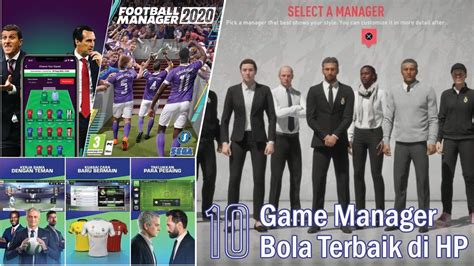 Kebanyakan game sepak bola android pada umumnya ditawarkan secara gratis, namun tidak dengan football manager mobile 2016 ini. 10 Game Manager Bola Terbaik di HP - YouTube