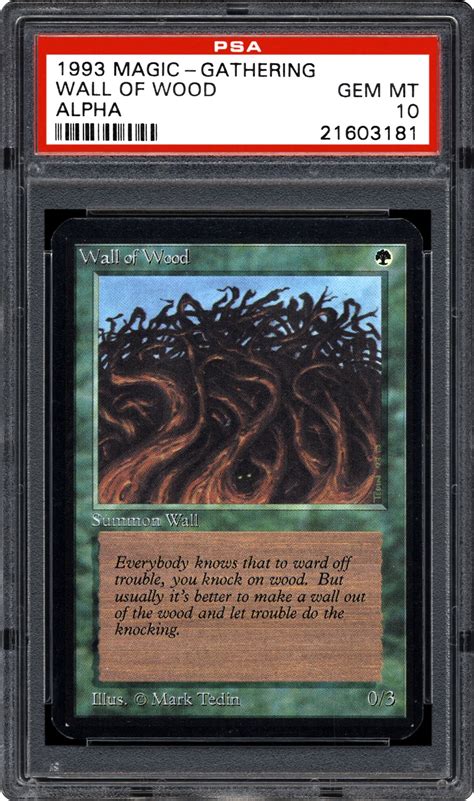 Check spelling or type a new query. 1993 Magic: The Gathering - Alpha Wall of Wood | PSA CardFacts™