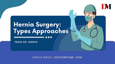 Hernia Surgery 3 Types And Latest Advancements Compared