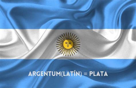 ¿por Qué Argentina Se Llama Así Explicación Rápida Culturik