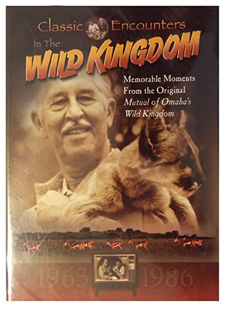 Mutual Of Omahas ~ In The Wild Kingdom ~ 1963 1986 ~ Memorable