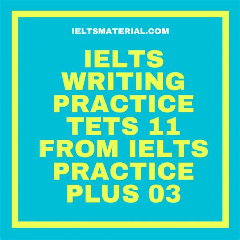 Ielts Writing Practice Tets 11 From Ielts Practice Plus 03