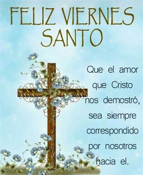 Semana Santa 2023 Las Mejores Frases De Viernes Santo Para Orar