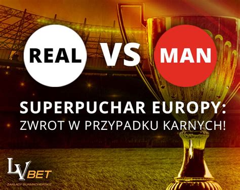 Spotkanie pomiędzy nimi ma w założeniu wyłonienie najlepszego piłkarskiego klubu w europie Stawiaj na zwycięzcę meczu o Superpuchar Europy w LVBET ...