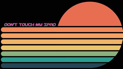 Top 999+ Dont Touch My Ipad Wallpaper Full HD, 4K Free to Use