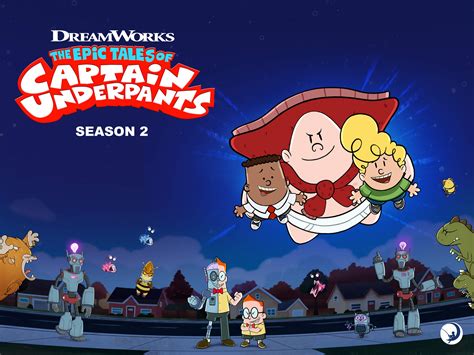 Watch The Epic Tales Of Captain Underpants Season 2 Prime Video