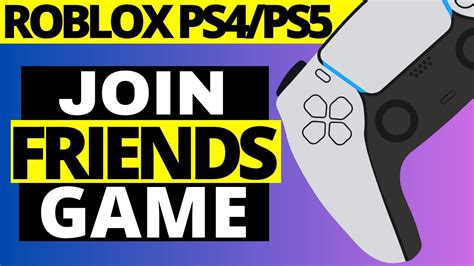 How To Join Friends Game Session On Roblox In Playstation Ps4ps5 Youtube