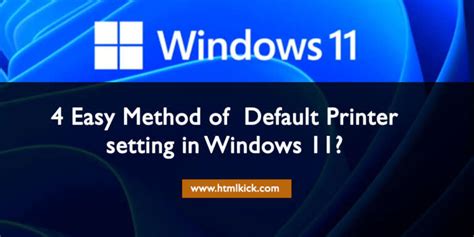 4 Easy Method Of Default Printer Setting In Windows 11 Html Kick