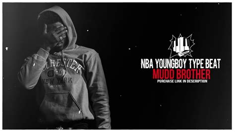 Free Nba Youngboy Type Beat Mudd Brother Youtube