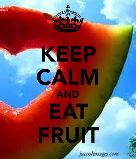 Quotes Eat Fruit Quotesgram