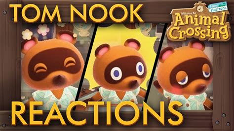 Animal Crossing New Horizons All Tom Nook Reactions Youtube