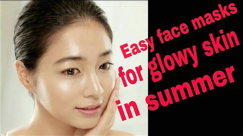 How To Get Glowing Skin In Summer2018 Home Remedies For Glowy Skin