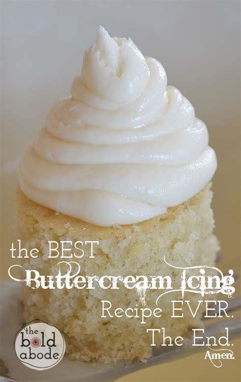 Milk, if necessary for desired consistency. The Best Buttercream Icing Recipe, like ever.