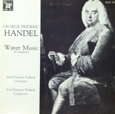 George Frideric Handel Water Music Complete Music