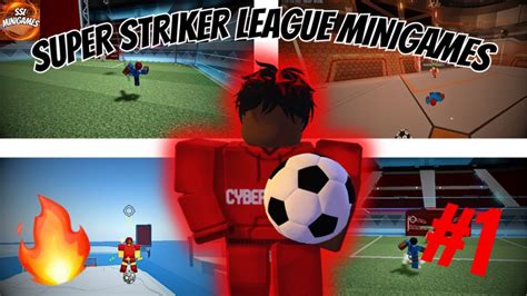 Ssl Minigames Episode 1 Roblox Super Striker League Youtube