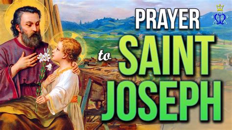 🌟 Legacy Of Virtue A Prayer To Saint Joseph Youtube
