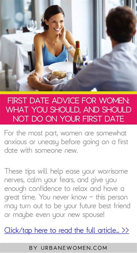 First Date Advice For Women What You Should And Should Not Do On Your