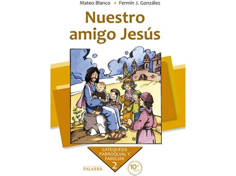 Livro Nuestro Amigo Jesús Curso 2º De Mateo Blanco Cotano Fermín