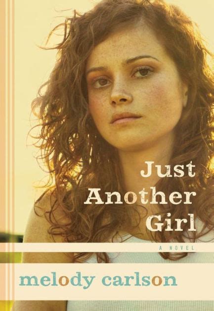 Just Another Girl A Novel By Melody Carlson Ebook Barnes And Noble®