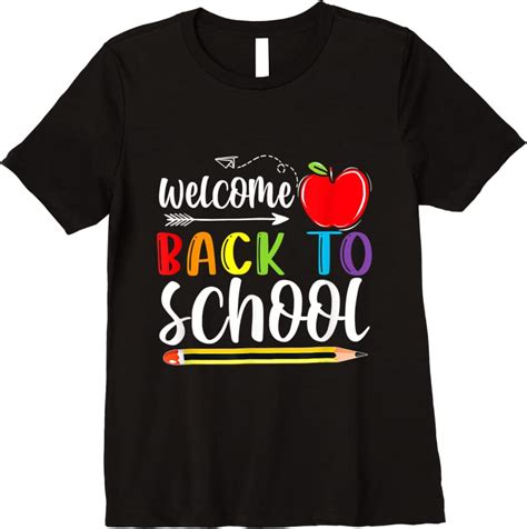 Trending Welcome Back To School First Day Of School Teachers Students T