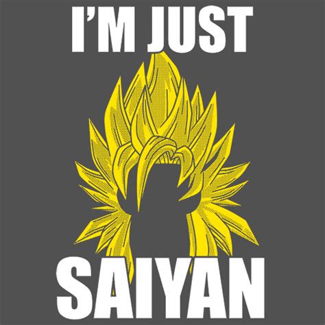 Im Just Saiyan T Shirt Tees Anime Best Sellers Dragonball