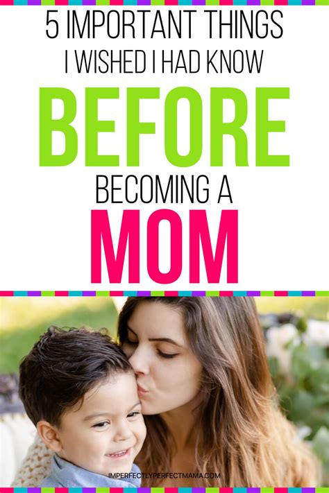 Things I Wish I Had Known Before Becoming A Mom Imperfectly Perfect