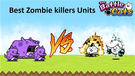 Best Zombie Killer Cats Battle Cats Youtube