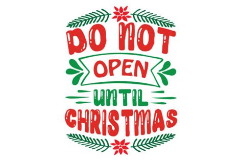Do Not Open Until Christmas Graphic By Creativeart · Creative Fabrica