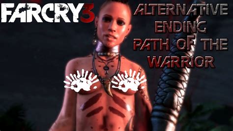 Far Cry 3 Alternate Ending Choosing Citra Path Of The Warrior
