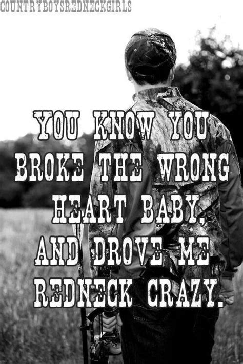 Enjoy reading and share 231 famous quotes about redneck with everyone. Pin on Redneck Country Girl Sayings/Quotes