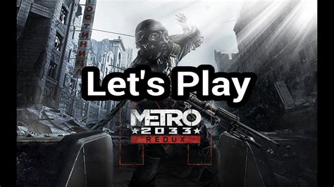 Metro 2033 Redux On Se Met Dans Lambiance Youtube