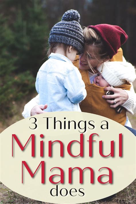 How To Become A Mindful Mama Mindful Parenting Gentle Parenting