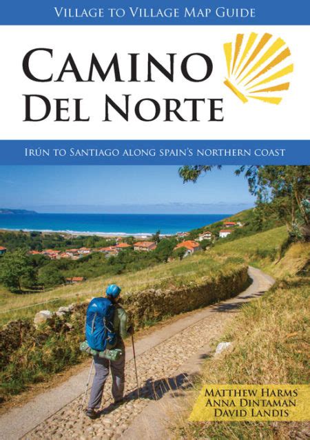 Camino Del Norte Camino Guidebooks Village To Village Guides