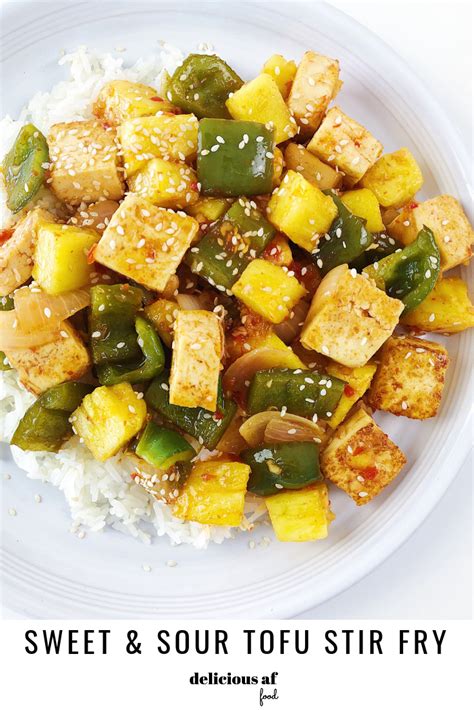 Sweet And Sour Tofu Stir Fry Delicious Af Food Recipe Easy Stir