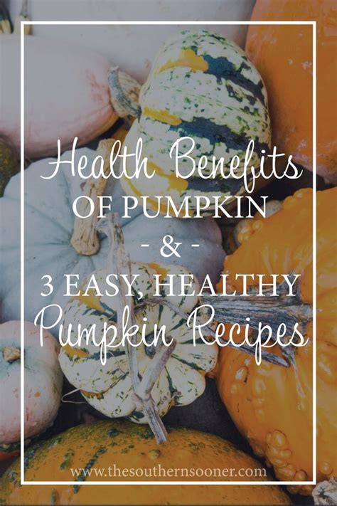 Health Benefits Of Pumpkin 3 Easy Pumpkin Recipes To Make This Fall