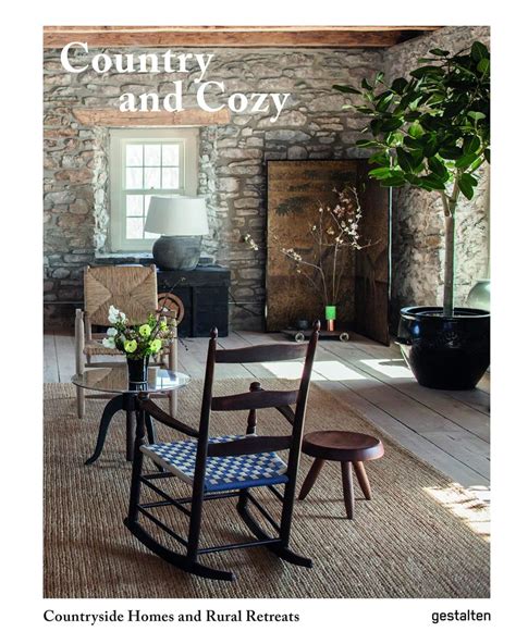 Country And Cozy Countryside Homes And Rural Retreats Riba Books