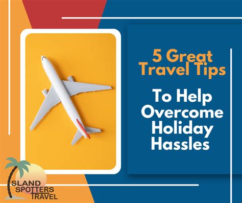 5 great travel tips to help overcome holiday hassles